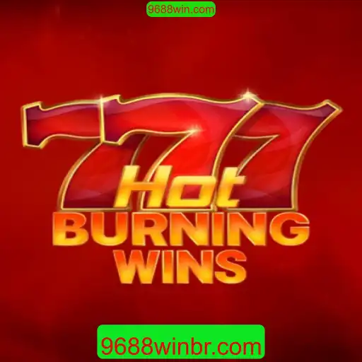 Descubra o Mundo de Emoções em HotBurningWins com 9688win.com